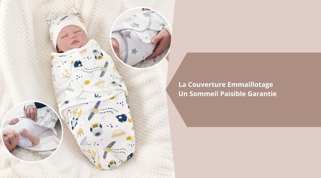 La Couverture Emmaillotage Un Sommeil Paisible Garantie